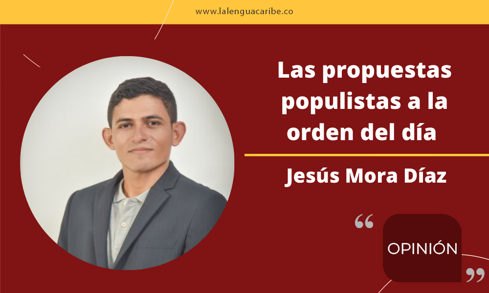 Las propuestas populistas a la orden del día