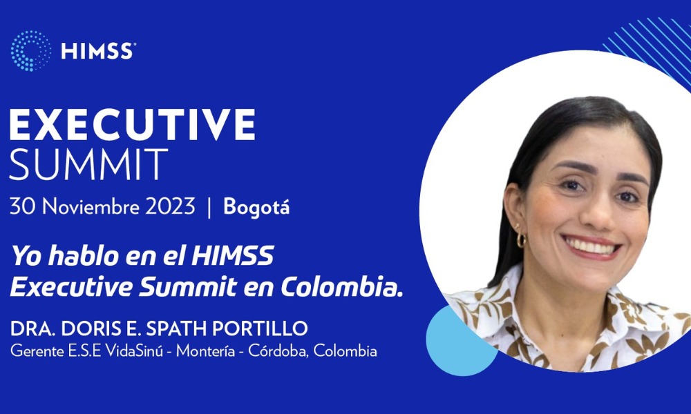 E.S.E. Vidasinú protagonista en el encuentro HIMSS Colombia Executive Summit
